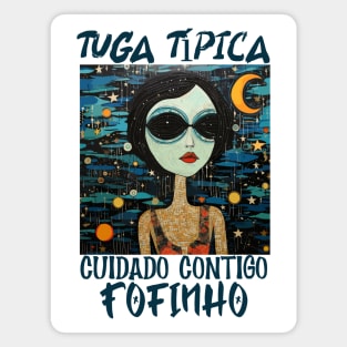 cuidado contigo fofinho, tuga típico, humor português, v3 Magnet